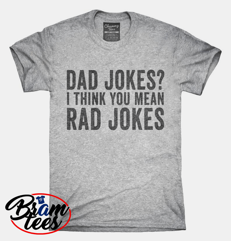 dad joke more like rad joke